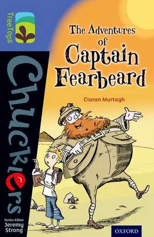 Oxford Reading Tree TreeTops Chucklers: Level 17: The Adventures of Captain Fearbeard de Ciaran Murtagh