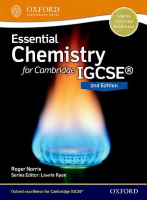 Essential Chemistry for Cambridge IGCSE®: Student Book de Roger Norris