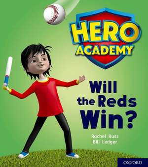 Hero Academy: Oxford Level 2, Red Book Band: Will the Reds Win? de Rachel Little