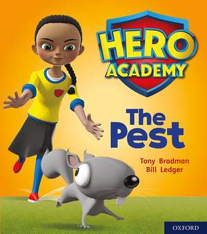 Hero Academy: Oxford Level 4, Light Blue Book Band: The Pest de Tony Bradman