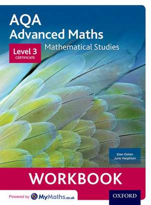 AQA Mathematical Studies Workbooks (pack of 6): Level 3 Certificate (Core Maths) de Stan Dolan