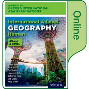 OxfordAQA International A-level Human Geography (9635): Online Textbook de Simon Ross