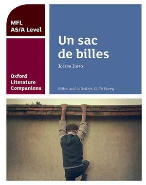 Oxford Literature Companions: Un sac de billes: study guide for AS/A Level French set text de Colin Povey