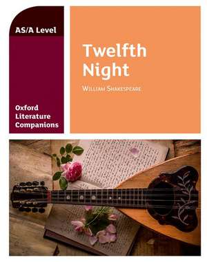 Oxford Literature Companions: Twelfth Night de Peter Buckroyd