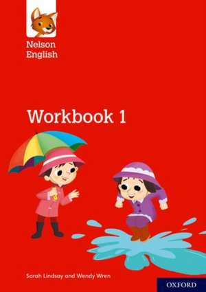 Nelson English: Year 1/Primary 2: Workbook 1 de Sarah Lindsay