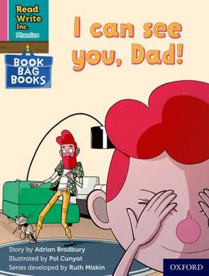 Read Write Inc. Phonics: I can see you, Dad! (Pink Set 3 Book Bag Book 7) de Ruth Miskin