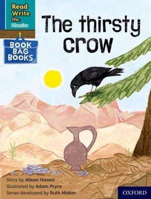 Read Write Inc. Phonics: The thirsty crow (Blue Set 6 Book Bag Book 4) de Ruth Miskin