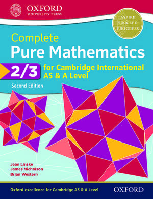 Complete Pure Mathematics 2 & 3 for Cambridge International AS & A Level de Jean Linsky