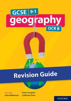 GCSE 9-1 Geography OCR B: GCSE 9-1 Geography OCR B Revision Guide de John Widdowson