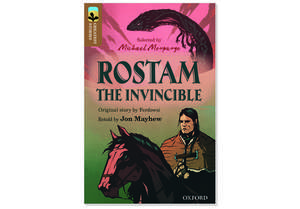 Oxford Reading Tree TreeTops Greatest Stories: Oxford Level 18: Rostam the Invincible Pack 6 de Jon Mayhew