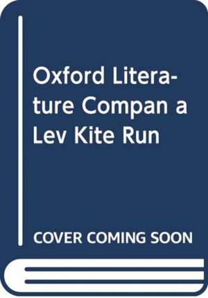 Oxford Literature Companions: The Kite Runner de Garrett O'Doherty