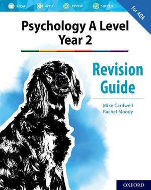 The Complete Companions: AQA Psychology A Level: Year 2 Revision Guide de Mike Cardwell