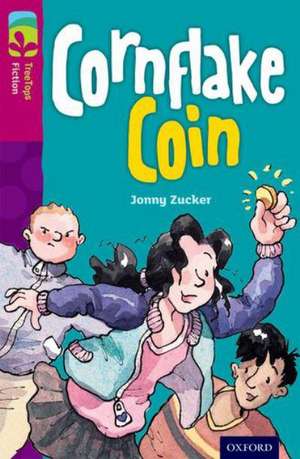 Oxford Reading Tree TreeTops Fiction: Level 10 More Pack B: Cornflake Coin de Jonny Zucker