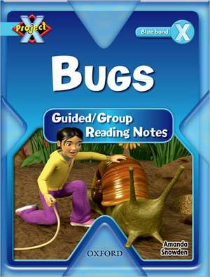 Project X: Bugs: Teaching Notes de Amanda Snowden