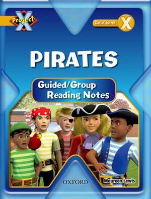 Project X: Pirates: Teaching Notes de Maureen Lewis