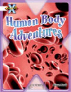 Project X: Journeys: Human Body Adventures de Alison Blank