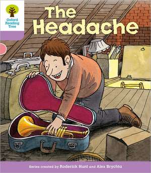 Oxford Reading Tree: Level 1+: Patterned Stories: Headache de Roderick Hunt