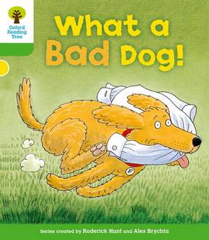 Oxford Reading Tree: Level 2: Stories: What a Bad Dog! de Roderick Hunt