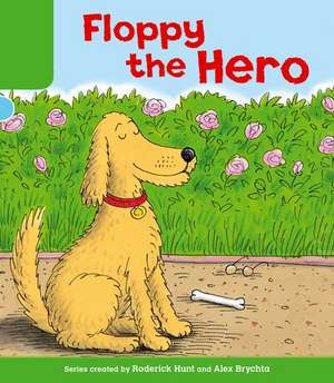 Oxford Reading Tree: Level 2: More Stories B: Floppy the Hero de Roderick Hunt