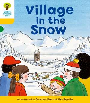 Oxford Reading Tree: Level 5: Stories: Village in the Snow de Roderick Hunt