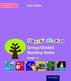 Oxford Reading Tree: Level 1+: Floppy's Phonics Non-Fiction: Group/Guided Reading Notes de Thelma Page