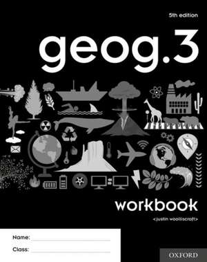 geog.3 Workbook de Justin Woolliscroft