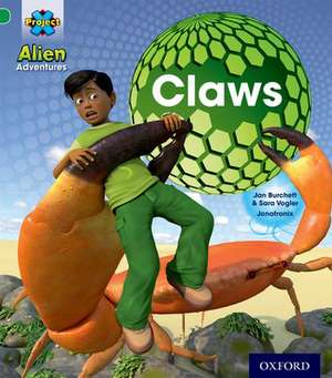 Project X: Alien Adventures: Green: Claws de Jan Burchett