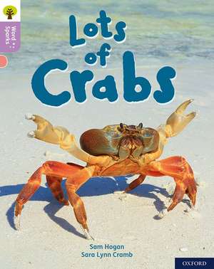 Oxford Reading Tree Word Sparks: Level 1+: Lots of Crabs de James Clements