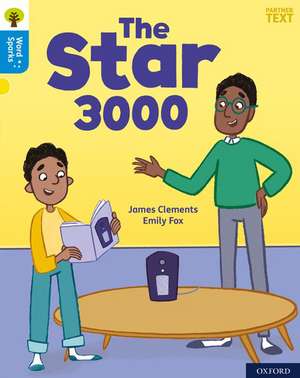 Oxford Reading Tree Word Sparks: Level 3: The Star 3000 de James Clements