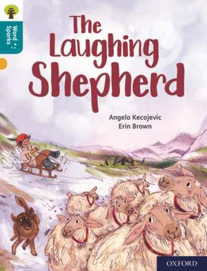 Oxford Reading Tree Word Sparks: Level 9: The Laughing Shepherd de James Clements