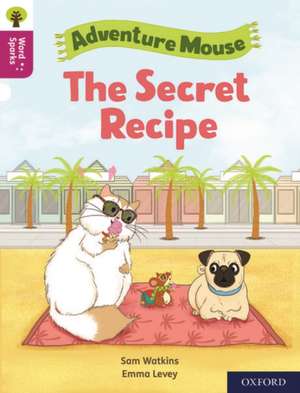 Oxford Reading Tree Word Sparks: Level 10: The Secret Recipe de Sam Watkins