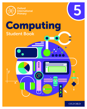 Oxford International Computing: Student Book 5 de Alison Page