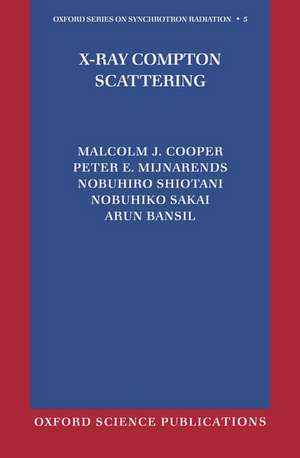 X-Ray Compton Scattering de Malcolm Cooper