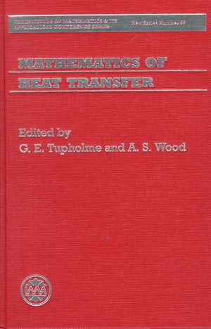 Mathematics of Heat Transfer de G. E. Tupholme