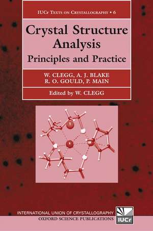 Crystal Structure Analysis: Principles and Practice de William Clegg