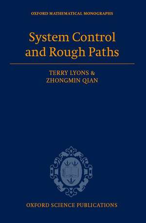 System Control and Rough Paths de Terry Lyons