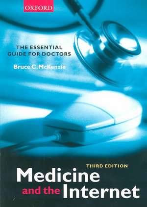 Medicine and the Internet de Bruce c. McKenzie