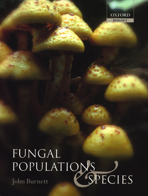 Fungal Populations and Species de John Burnett