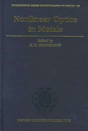 Non-linear Optics in Metals de K. H. Bennemann