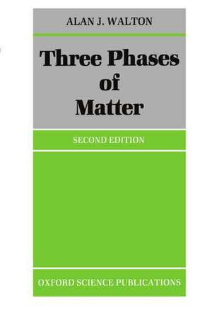 Three Phases of Matter de A. J. Walton