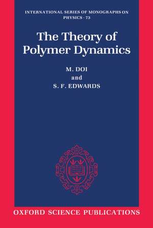 The Theory of Polymer Dynamics de M. Doi