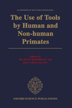 The Use of Tools by Human and Non-human Primates de A. Berthelet