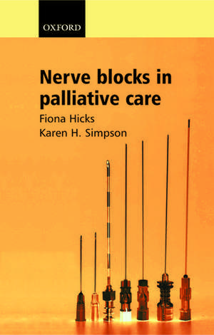 Nerve Blocks in Palliative Care de Fiona Hicks