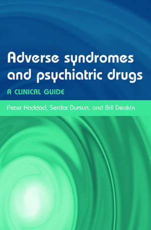 Adverse Syndromes and Psychiatric Drugs: A clinical guide de Peter Haddad