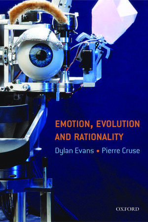 Emotion, Evolution and Rationality de Dylan Evans