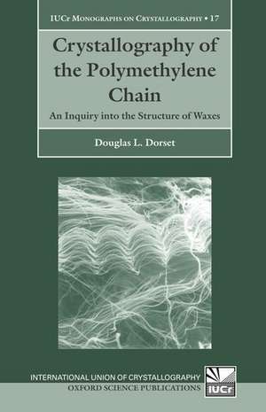 Crystallography of the Polymethylene Chain: An Inquiry into the Structure of Waxes de Douglas L. Dorset