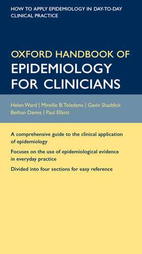 Oxford Handbook of Epidemiology for Clinicians de Helen Ward