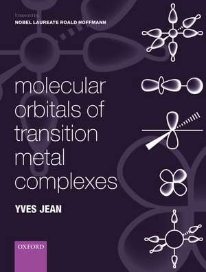 Molecular Orbitals of Transition Metal Complexes de Yves Jean