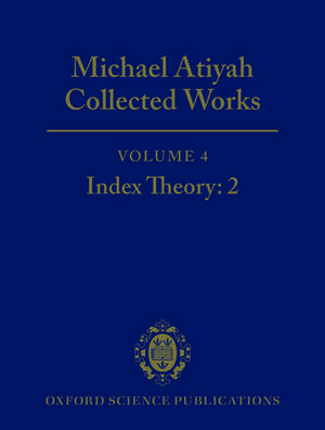 Michael Atiyah Collected Works: Volume 4: Index Theory 2 de Michael Atiyah