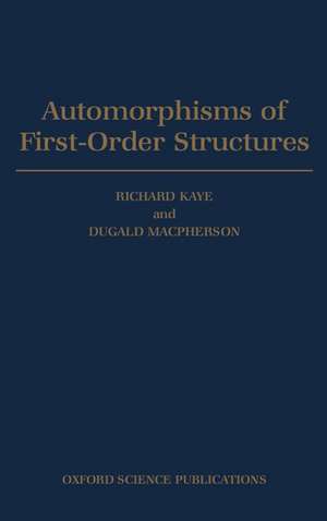 Automorphisms of First-order Structures de Richard Kaye